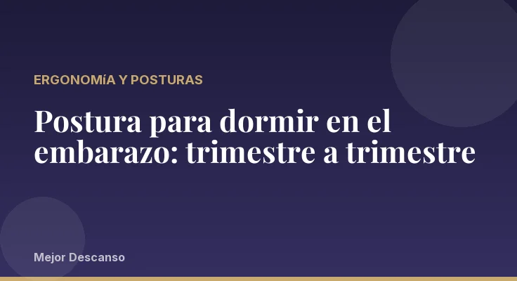 Postura para dormir en el embarazo: trimestre a trimestre